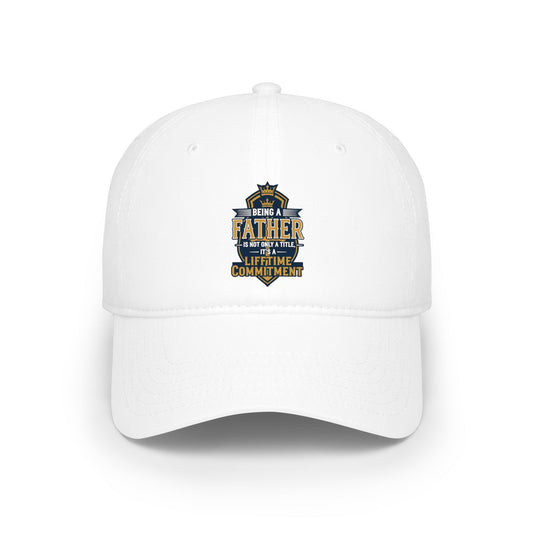"Being a Father" Low Profile Baseball Cap – Father's Day Gift Hat
