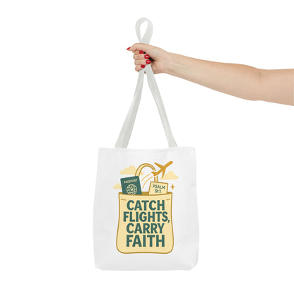 Catch Flights Carry Faith Tote Bag - Travel, Christian Gift, Airport Essentials, Carryall, Eco-Friendly Shopper