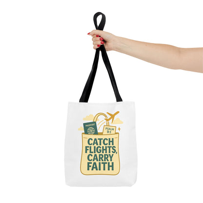 Catch Flights Carry Faith Tote Bag - Travel, Christian Gift, Airport Essentials, Carryall, Eco-Friendly Shopper