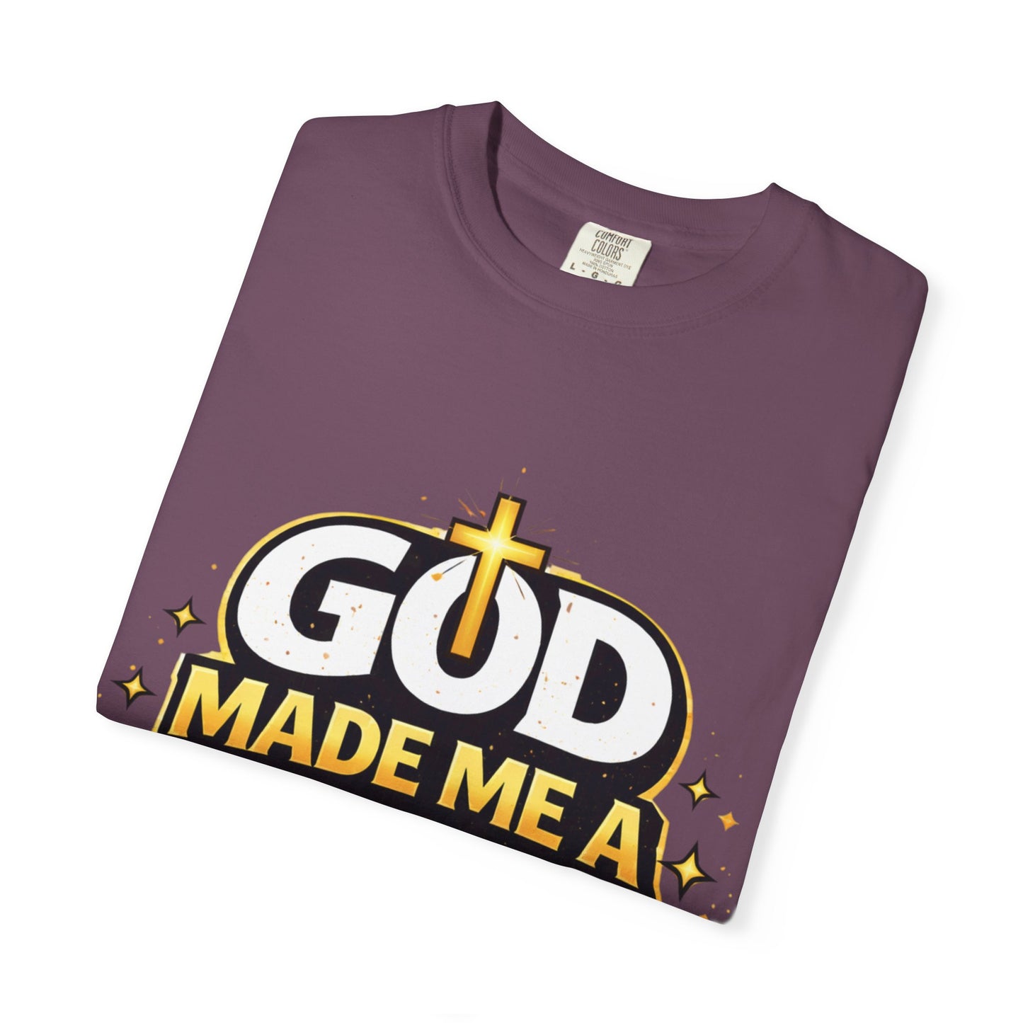 God Made Me A Mama Faith-Based Unisex Tee