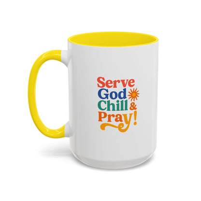 Colorful Inspirational Coffee Mug - Serve God Chill & Pray - Perfect for Gift, Relaxation, Daily Use, Coffee Lovers, Ceremonies