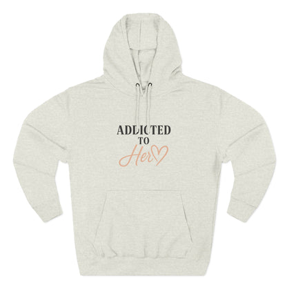 Addicted to Her Couples Fleece Hoodie