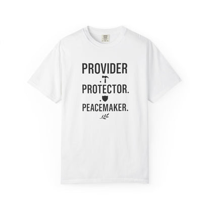 Provider Protector Peacemaker T-Shirt – Inspirational Family Role Tee