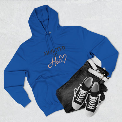 Addicted to Her Couples Fleece Hoodie