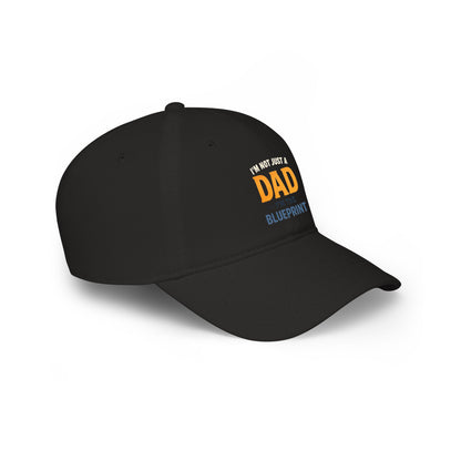 I'm Not Just a Dad Blueprint Baseball Cap — Fatherhood Gift Hat