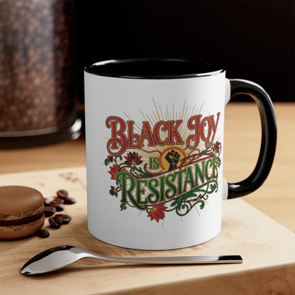 Accent Mug — "Black Joy Is Resistance" Inspirational Coffee Cup