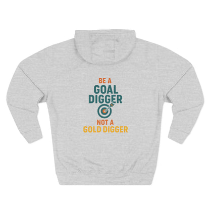 Goal Digger Funny Fleece Hoodie