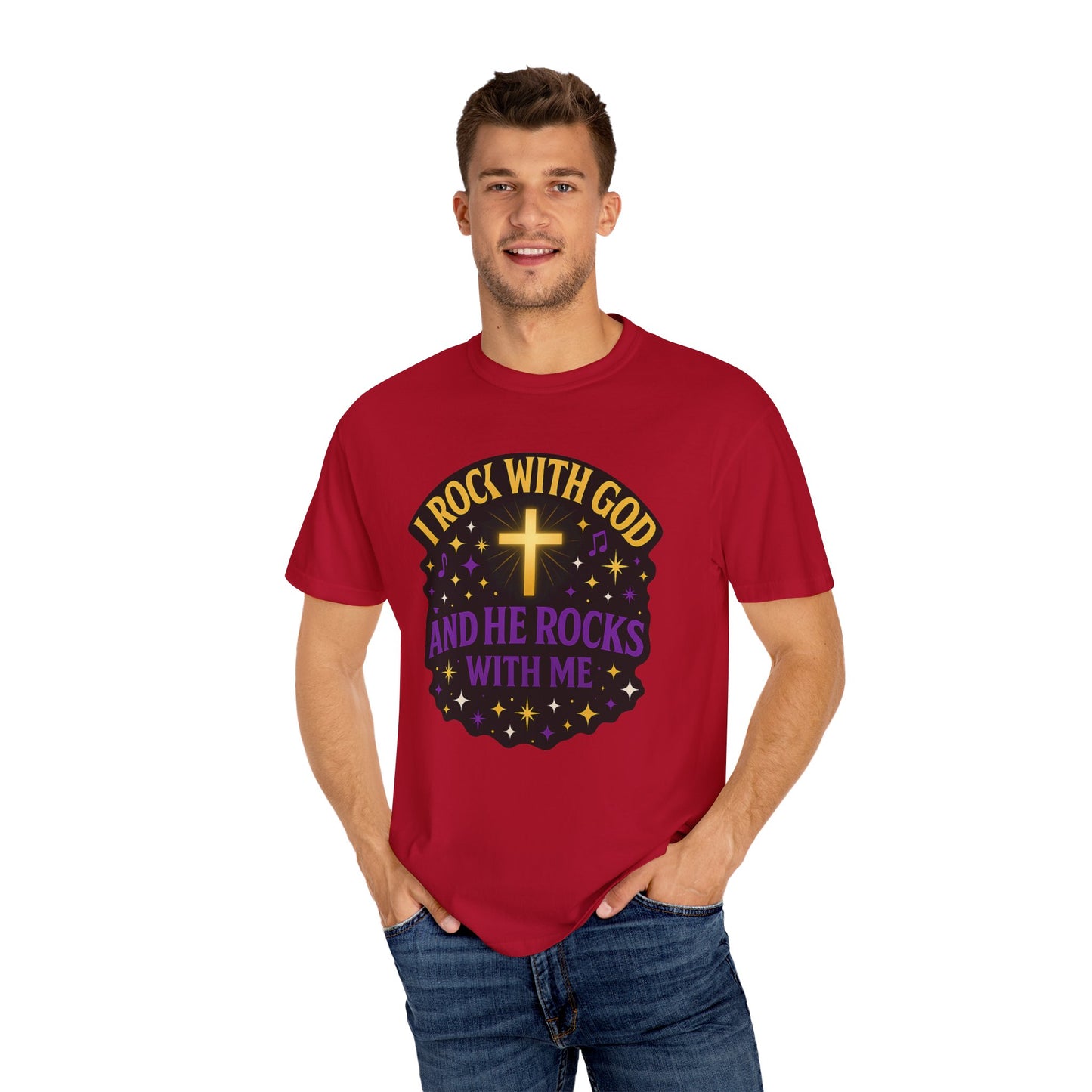 I Rock With God Garment-Dyed T-Shirt