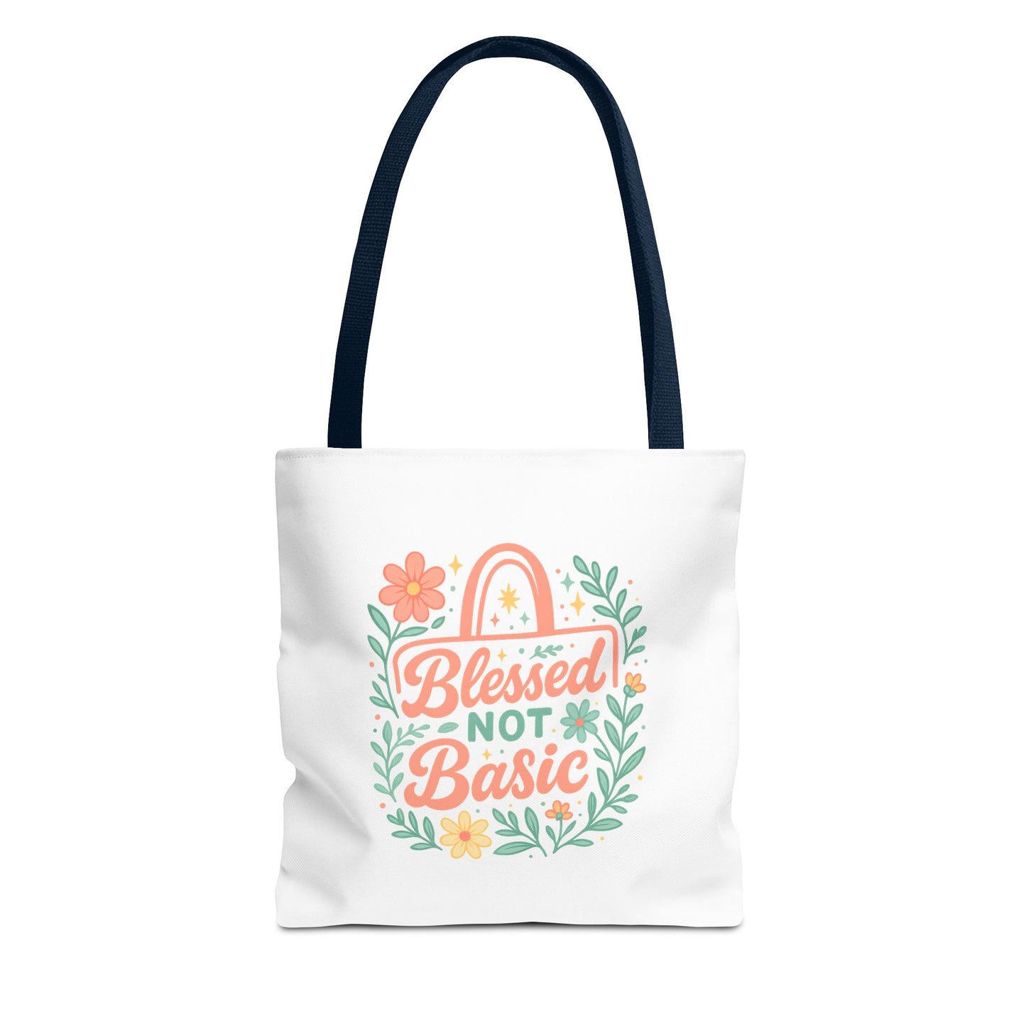 Blessed Not Basic Tote Bag, Inspirational Tote, Floral Design Bag, Gift for Her, Everyday Use, Eco-Friendly Shopping Bag