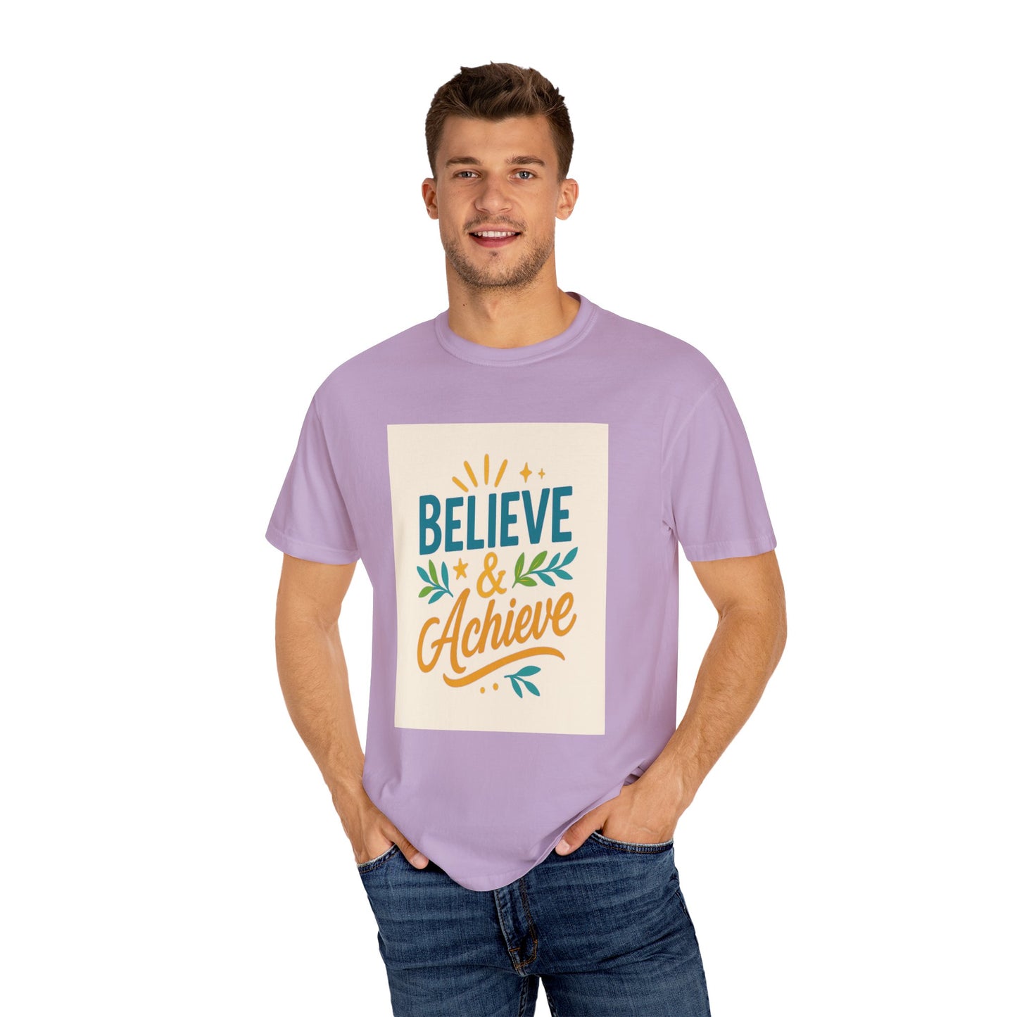 Inspirational Unisex Garment-Dyed T-Shirt - Believe and Achieve – Motivational Mindset Design for Dreamers and Doers