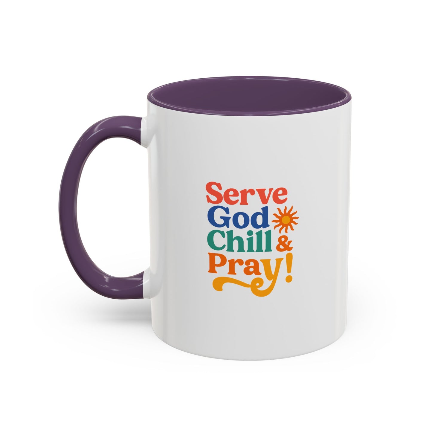 Serve God, Chill & Pray Accent Coffee Mug (11, 15oz)
