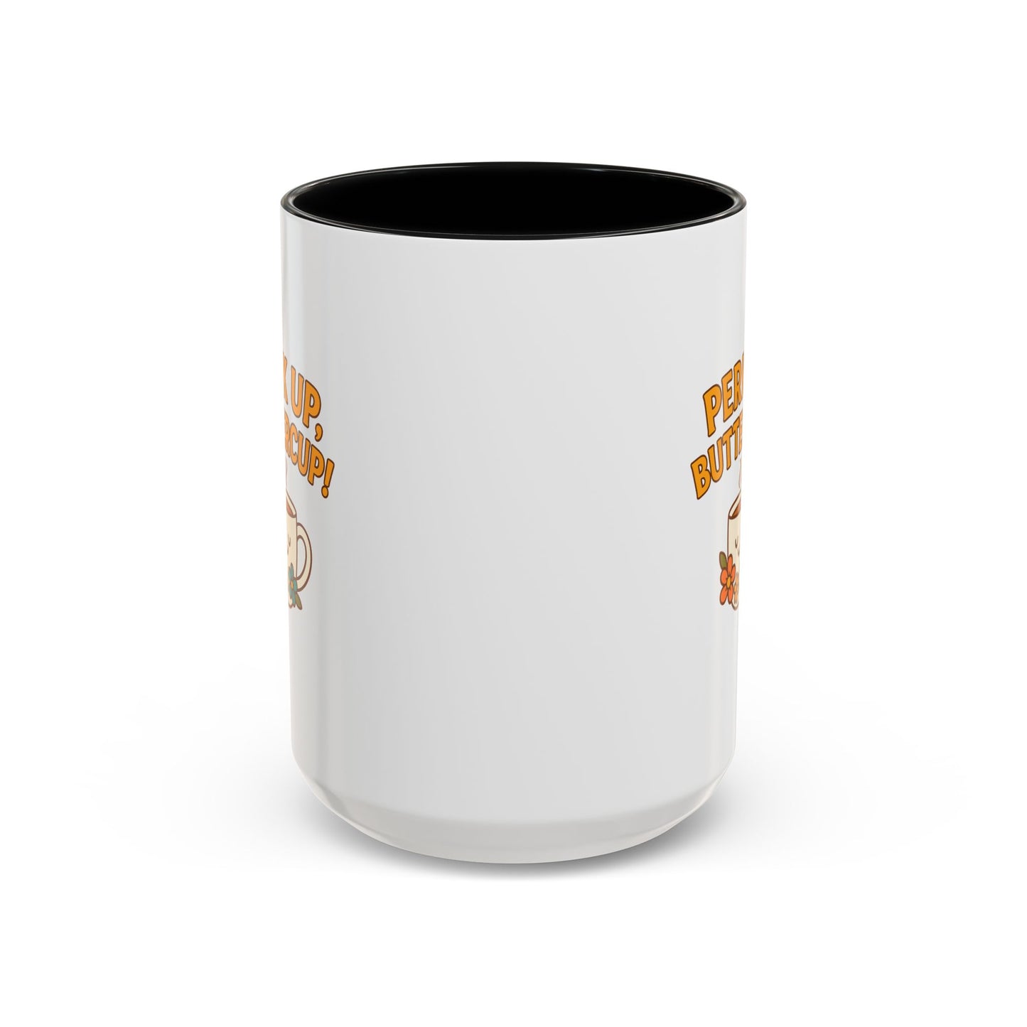 Perk Up, Buttercup! Cute Accent Coffee Mug for Daily Motivation, Gift for Coffee Lovers, Home Office Decor, Floral Tea Cup