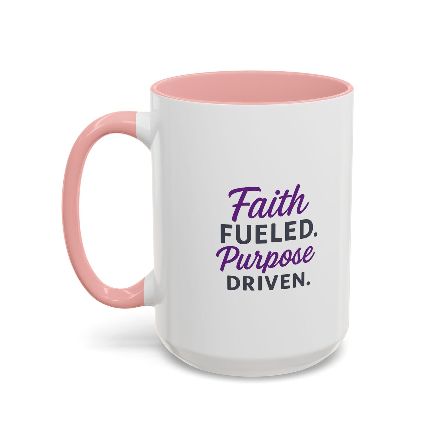 Faith Fueled Purpose Driven Coffee Mug - Inspirational Drinkware, Gift for Mom, Motivational Mug, Coffee Lover's Essential