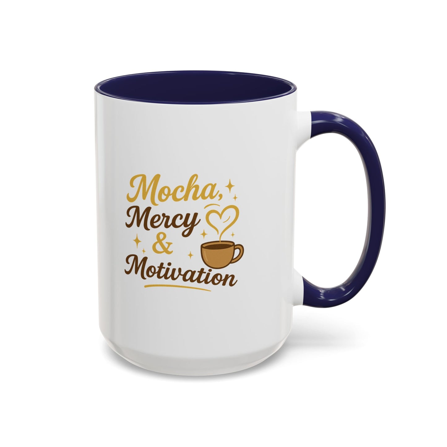 Mocha Mercy & Motivation Coffee Mug, Inspirational Coffee Cup, Gift for Coffee Lovers, Motivational Mug, Birthday Present