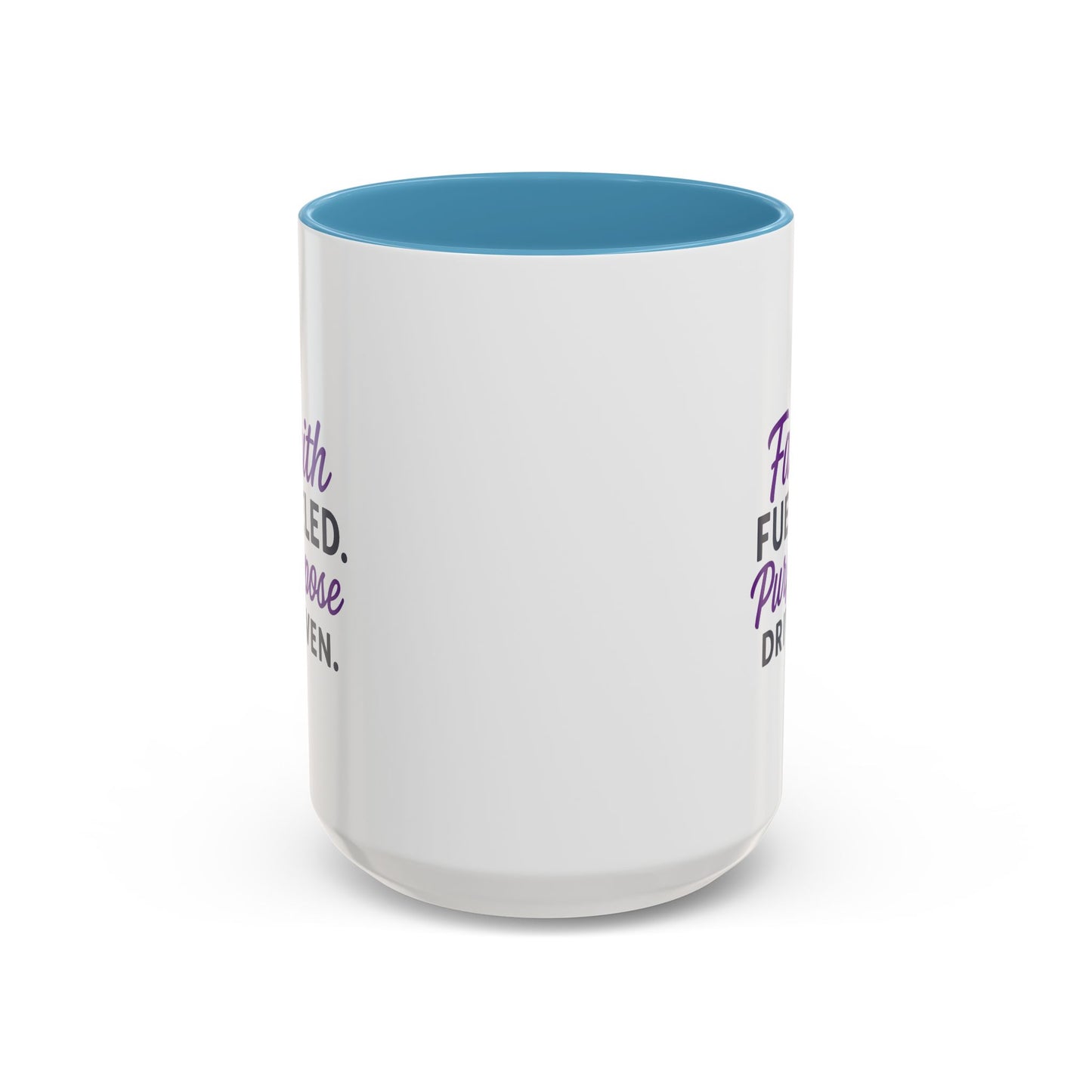 Faith Fueled Purpose Driven Coffee Mug - Inspirational Drinkware, Gift for Mom, Motivational Mug, Coffee Lover's Essential