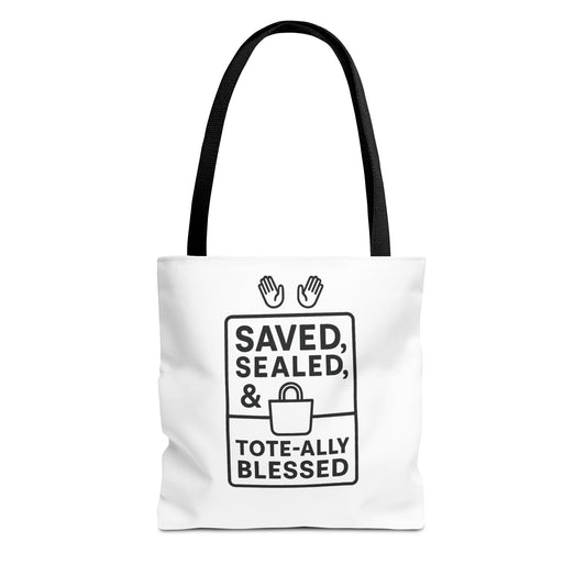 Blessed Tote Bag Saved  Sealed & Tote ally Blessed