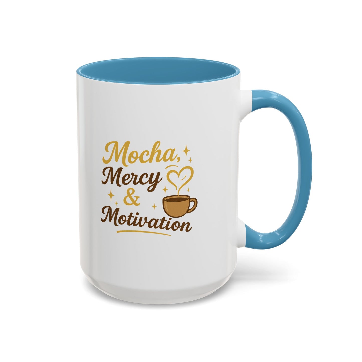 Mocha Mercy & Motivation Coffee Mug, Inspirational Coffee Cup, Gift for Coffee Lovers, Motivational Mug, Birthday Present