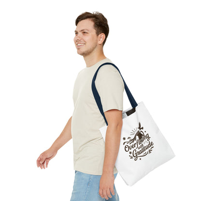 Overflowing with Gratitude Tote Bag - Eco-Friendly, Reusable Shopping Bag, Gift for Friends, Thank You Gift, Inspirational Design