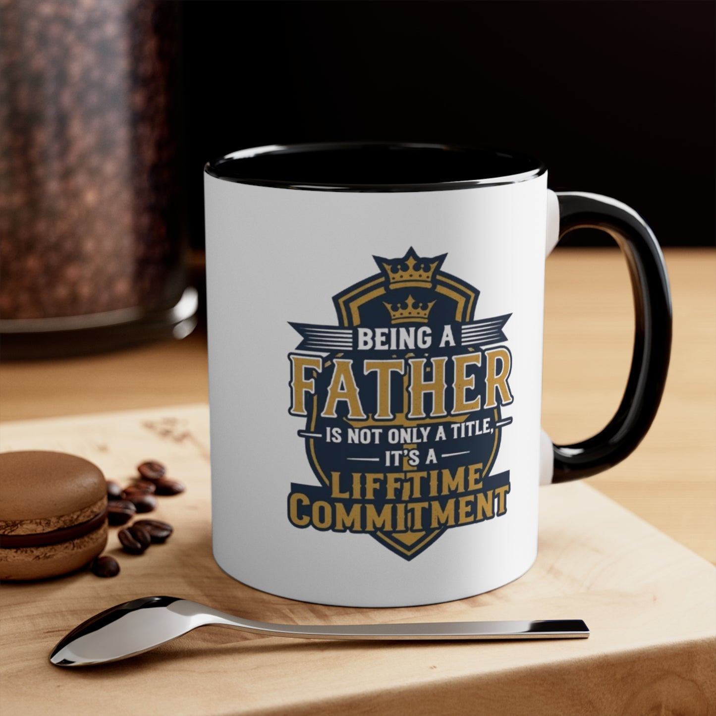 Father Lifetime Commitment Accent Mug — "Being a Father is Not Only a Title" Gift