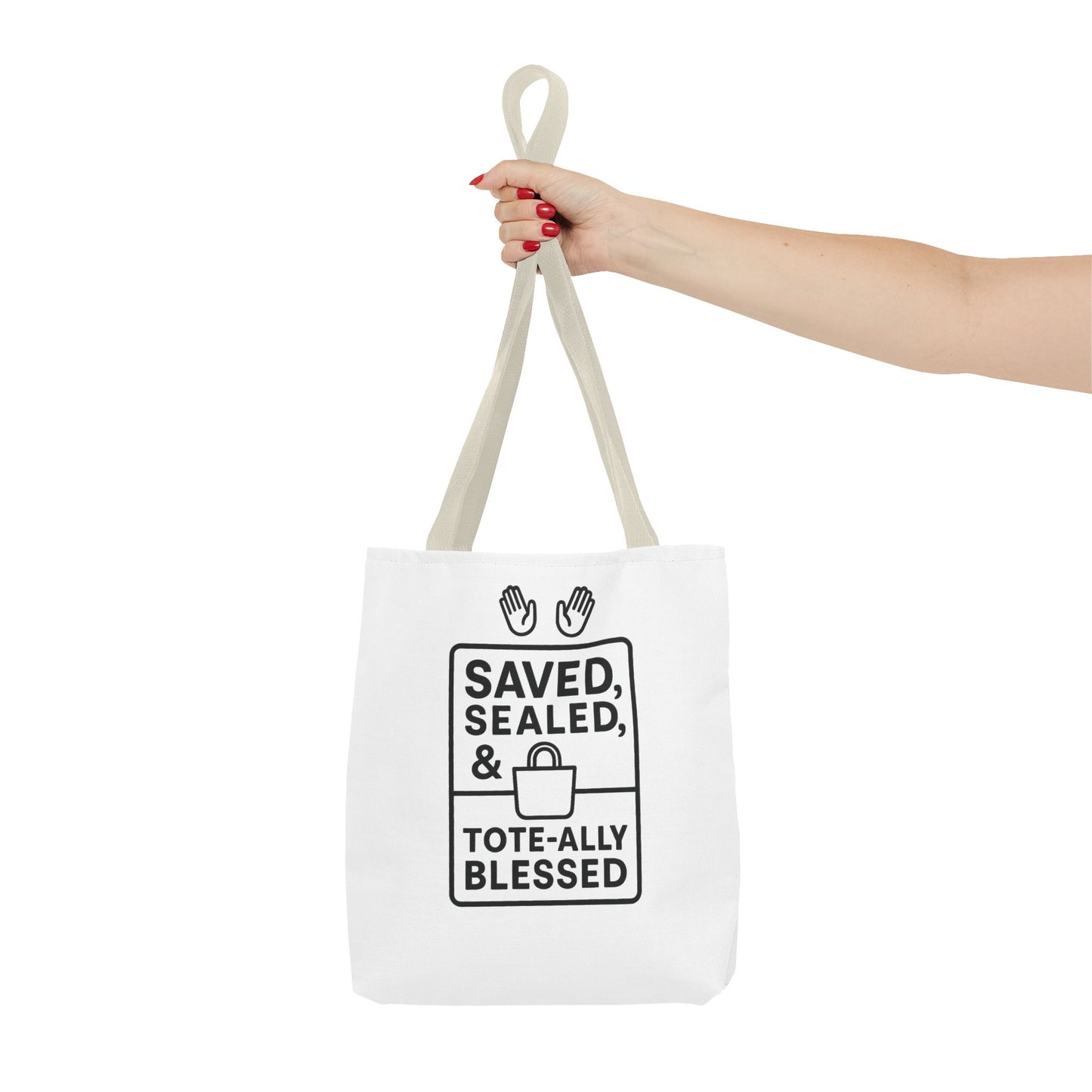 Blessed Tote Bag Saved  Sealed & Tote ally Blessed