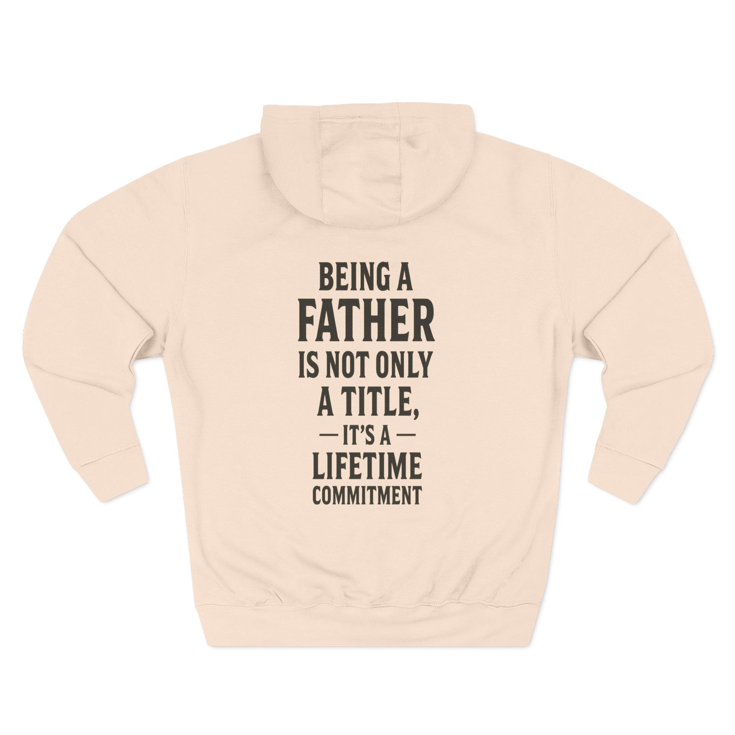 Fatherhood Commitment Father's Day Fleece Hoodie