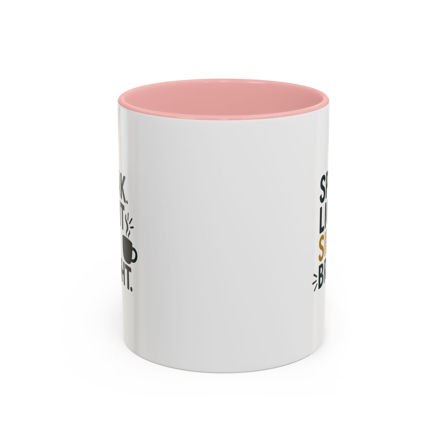 Accent Coffee Mug: Speak Light Sip Bright, Motivational Drinkware, Gift for Coffee Lovers, Inspirational Mug, Home and Office Decor