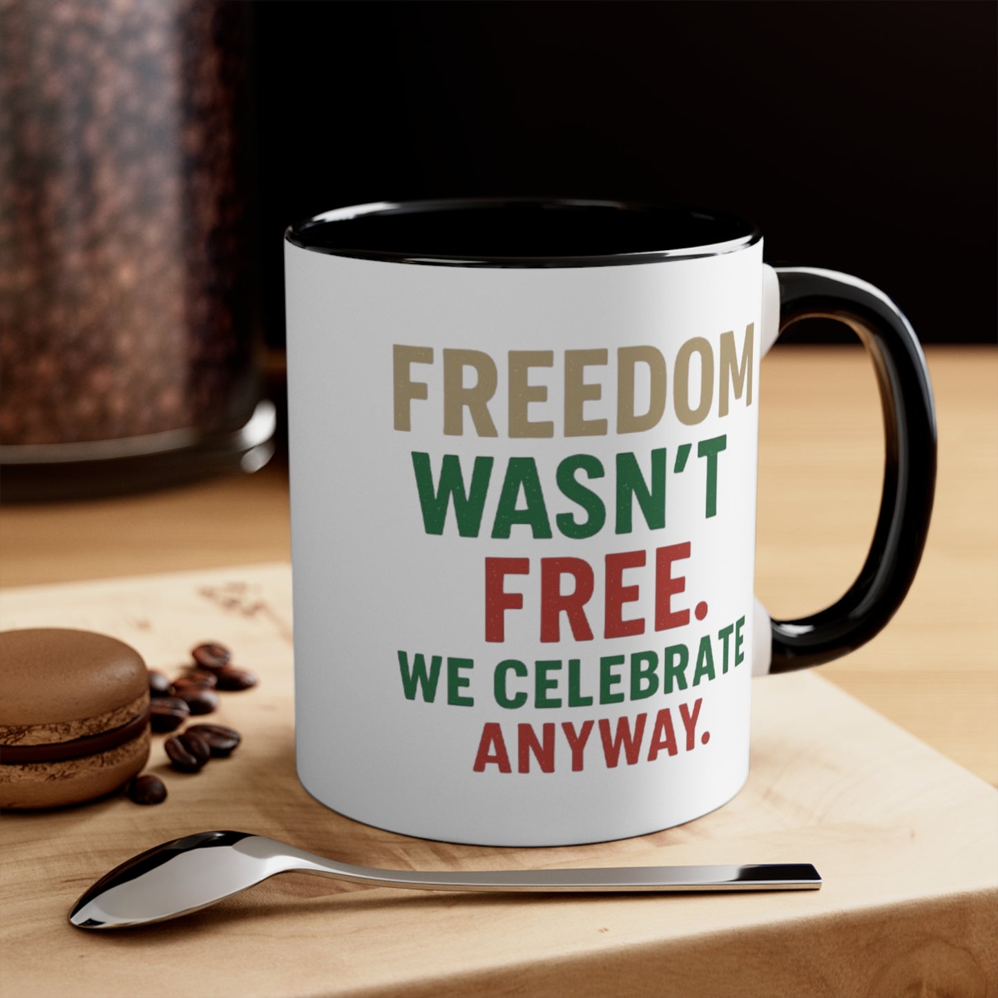 Freedom Wasn't Free Accent Mug — Patriotic 4th of July Coffee Cup