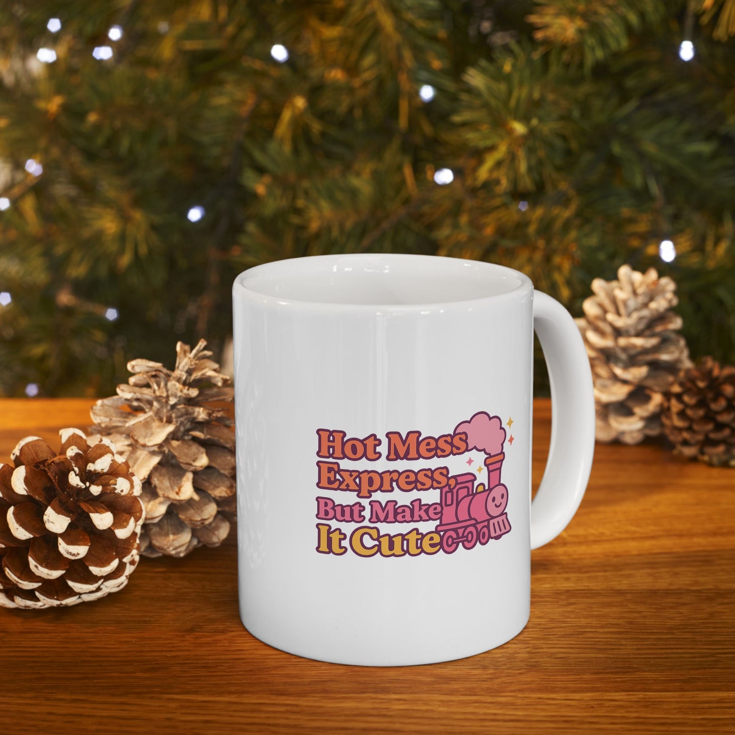 Hot Mess Express But Make It Cute Cute Ceramic Mug, Hot Beverage Lover Gift, Fun Coffee Cup, Personalized Drinkware, Cute Kitchen Decor, Gift for Her