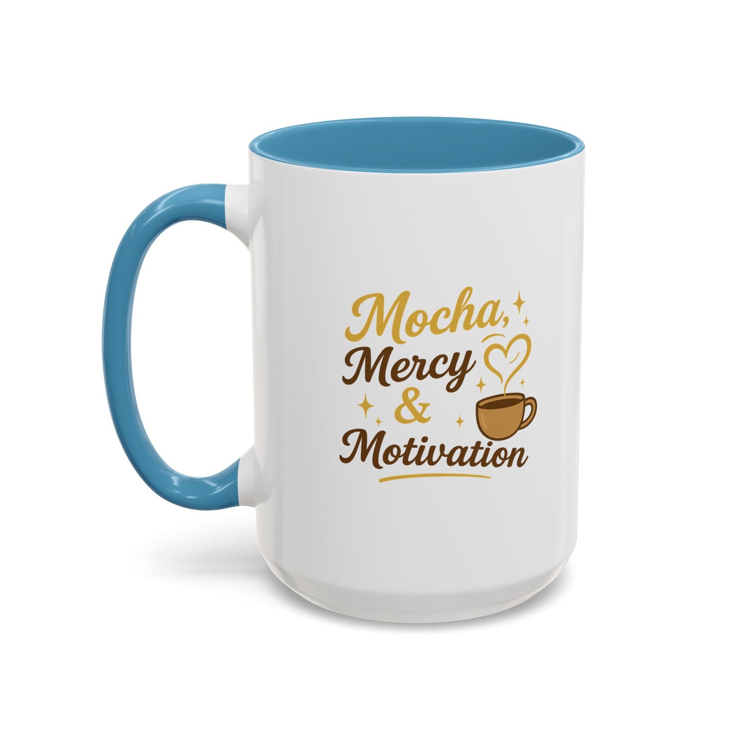 Mocha Mercy & Motivation Coffee Mug, Inspirational Coffee Cup, Gift for Coffee Lovers, Motivational Mug, Birthday Present