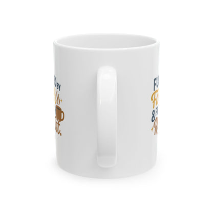 Fueled By Faith & French Roast - Fun Coffee Lover's Ceramic Mug, Unique Gift for Tea Enthusiasts, Funny Mug for Coffee Addicts, Custom Drinkware for Home & Office