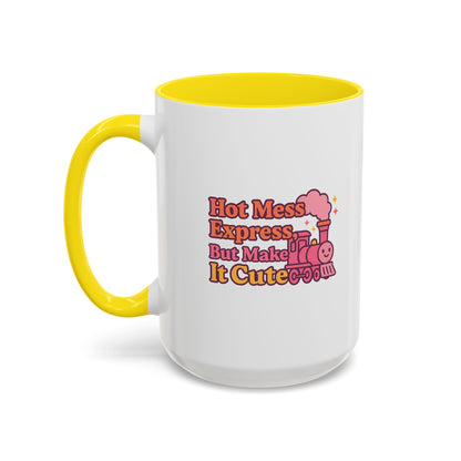 Cute Hot Mess Coffee Mug Fun Gift for Friends 11 & 15oz