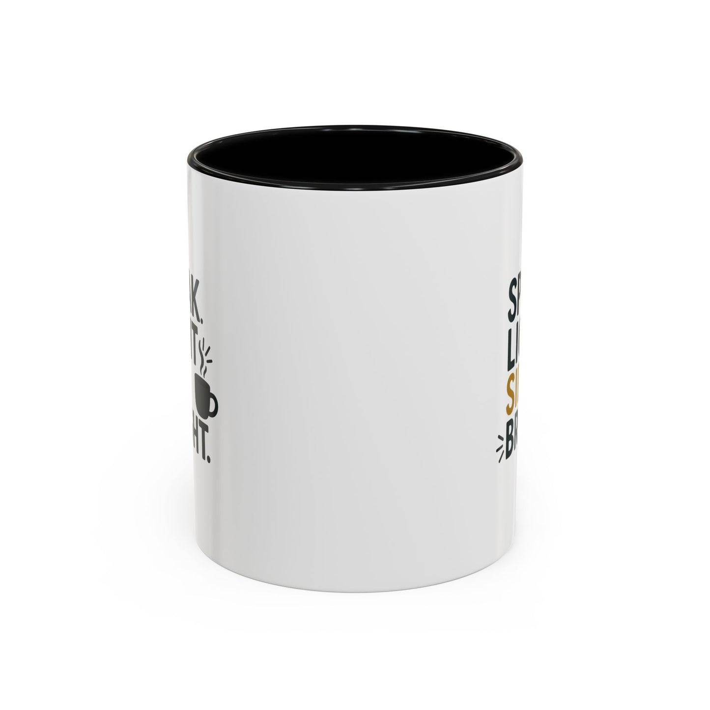Accent Coffee Mug: Speak Light Sip Bright, Motivational Drinkware, Gift for Coffee Lovers, Inspirational Mug, Home and Office Decor