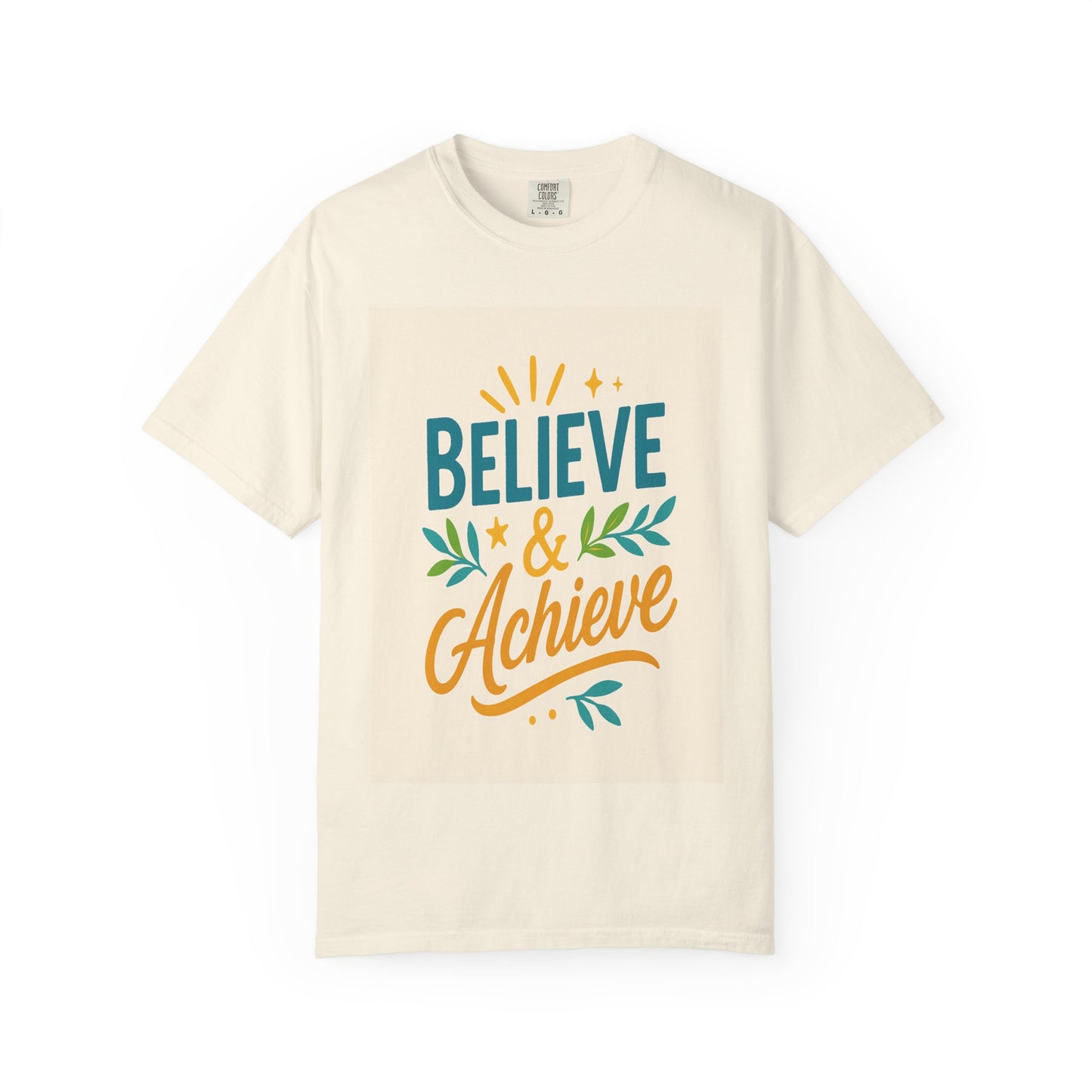Believe & Achieve Garment-Dyed T-Shirt