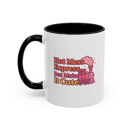 Cute Hot Mess Coffee Mug Fun Gift for Friends 11 & 15oz