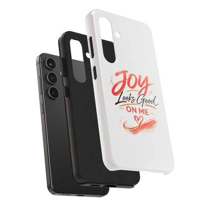 Joy Looks Good on Me Phone Case