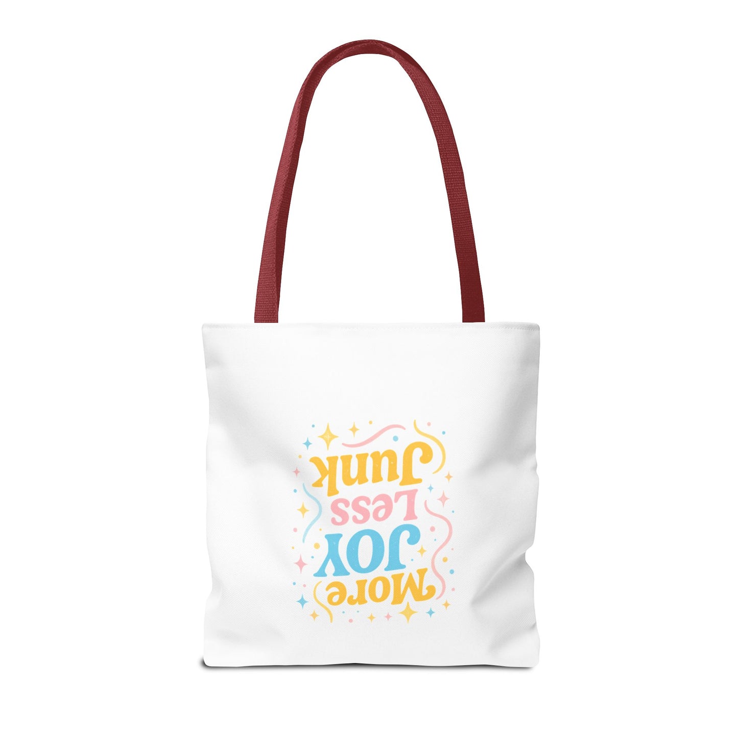 More Joy Less Junk Tote Bag