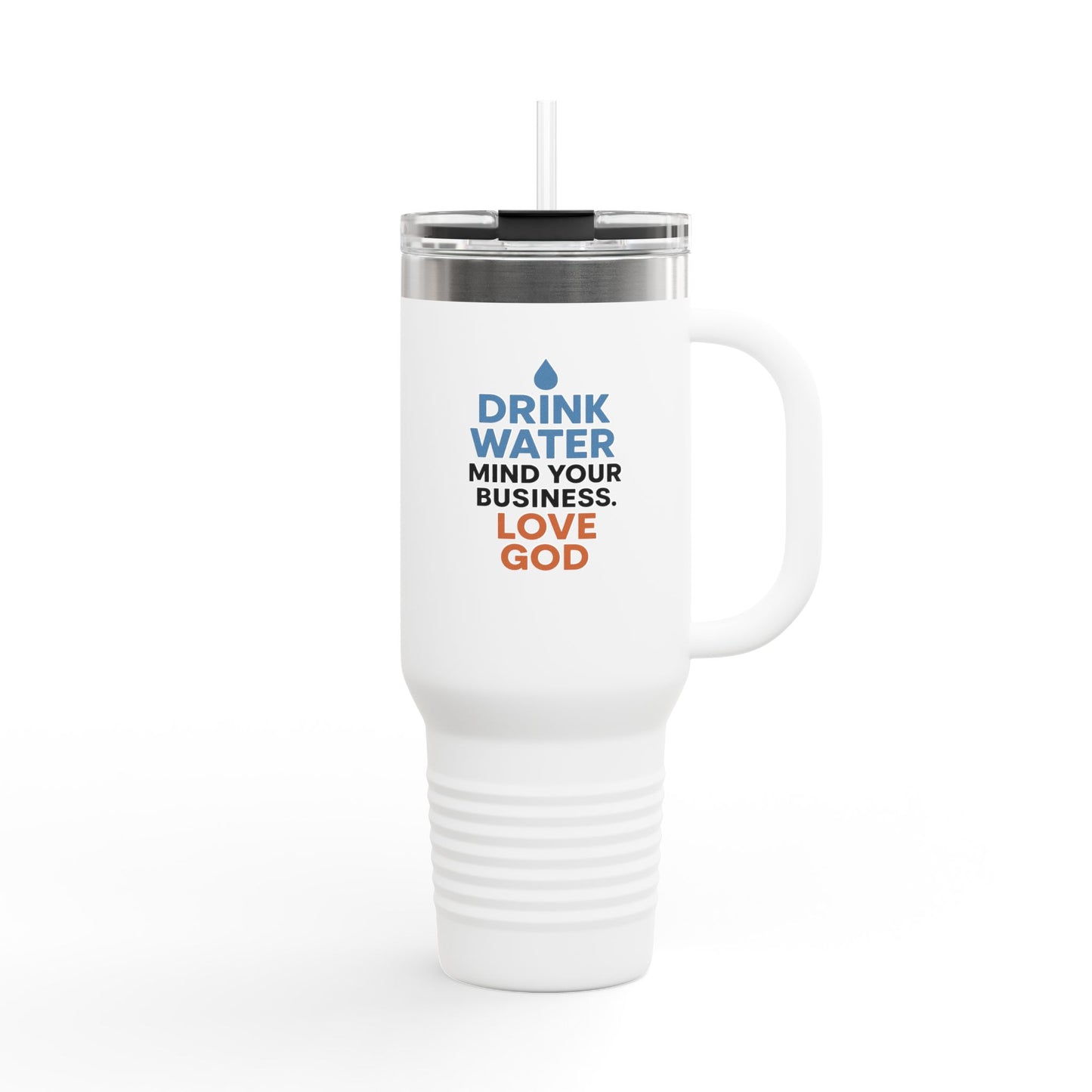 Drink Water - Insulated Travel Mug, 40oz - Motivational Drink Water Mug, Perfect for Coffee Lovers, Hydration Reminder, Gifts for Him/Her, Daily Use