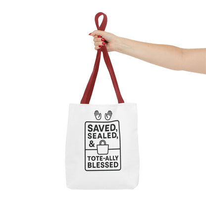Blessed Tote Bag Saved  Sealed & Tote ally Blessed