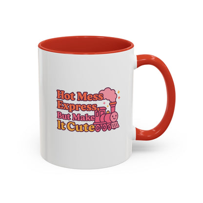 Cute Hot Mess Coffee Mug Fun Gift for Friends 11 & 15oz