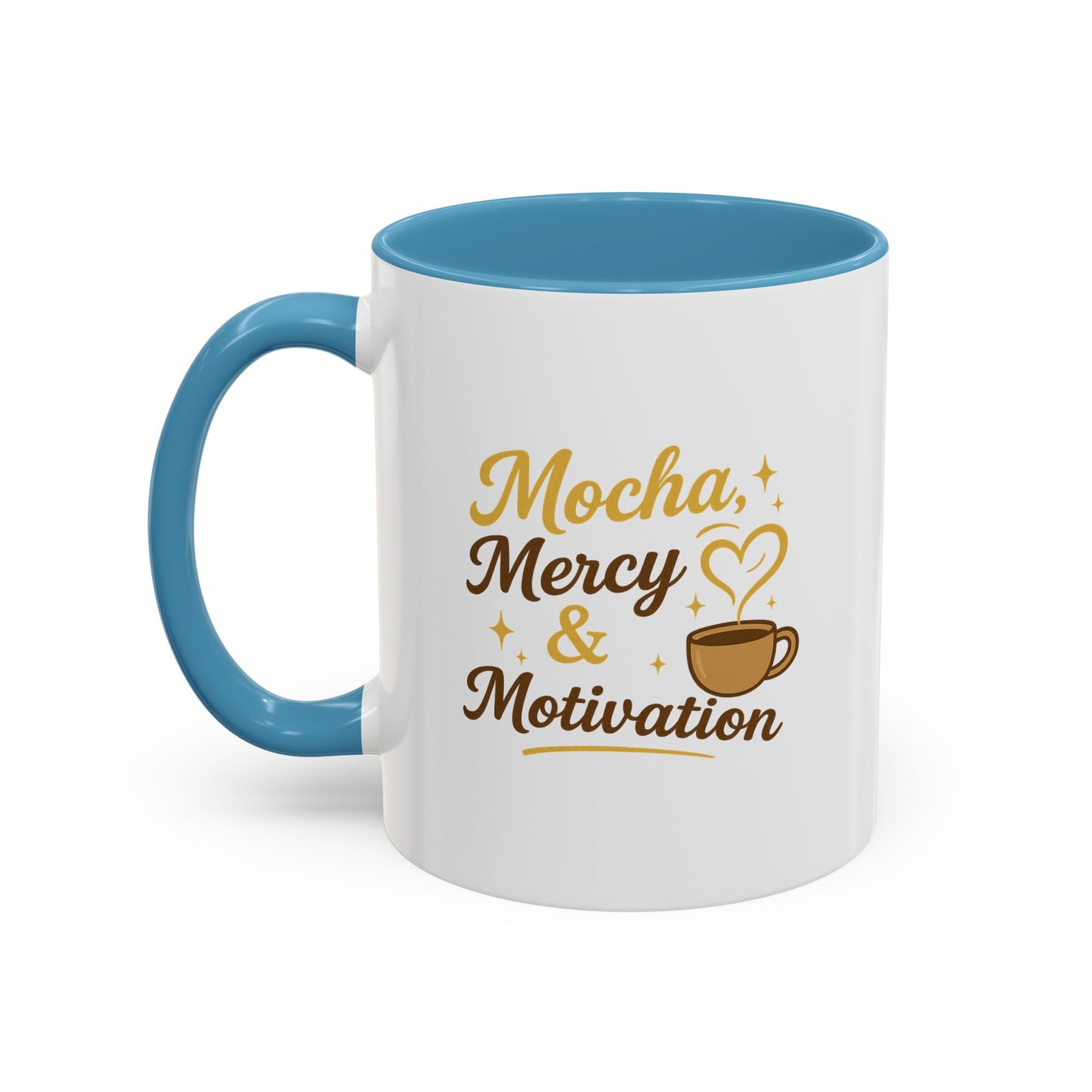 Mocha Mercy & Motivation Coffee Mug, Inspirational Coffee Cup, Gift for Coffee Lovers, Motivational Mug, Birthday Present