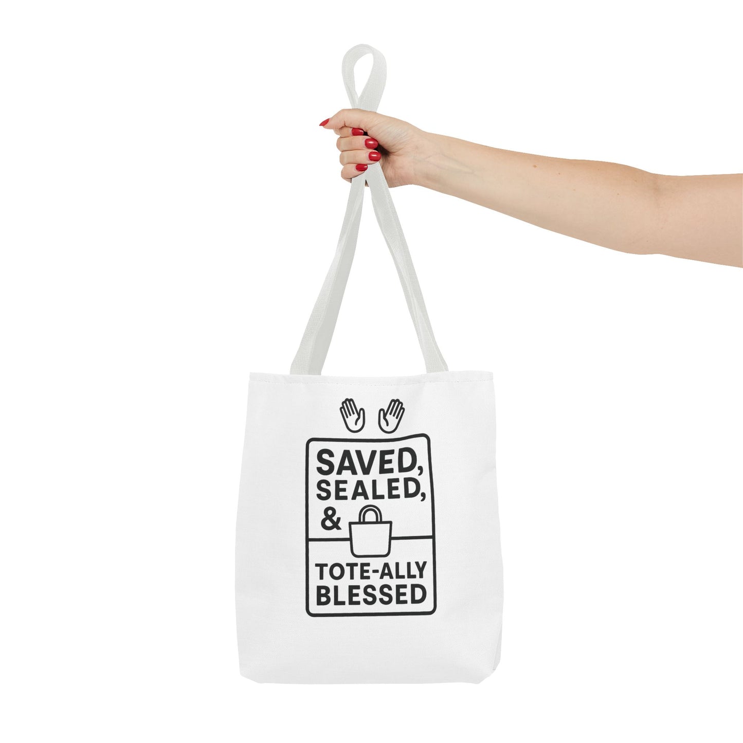 Blessed Tote Bag Saved  Sealed & Tote ally Blessed