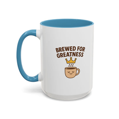 Brewed for Greatness Coffee Mug | Fun Drinking Mug, Gift for Coffee Lovers, Motivational Mug, Accent Mug for Home or Office