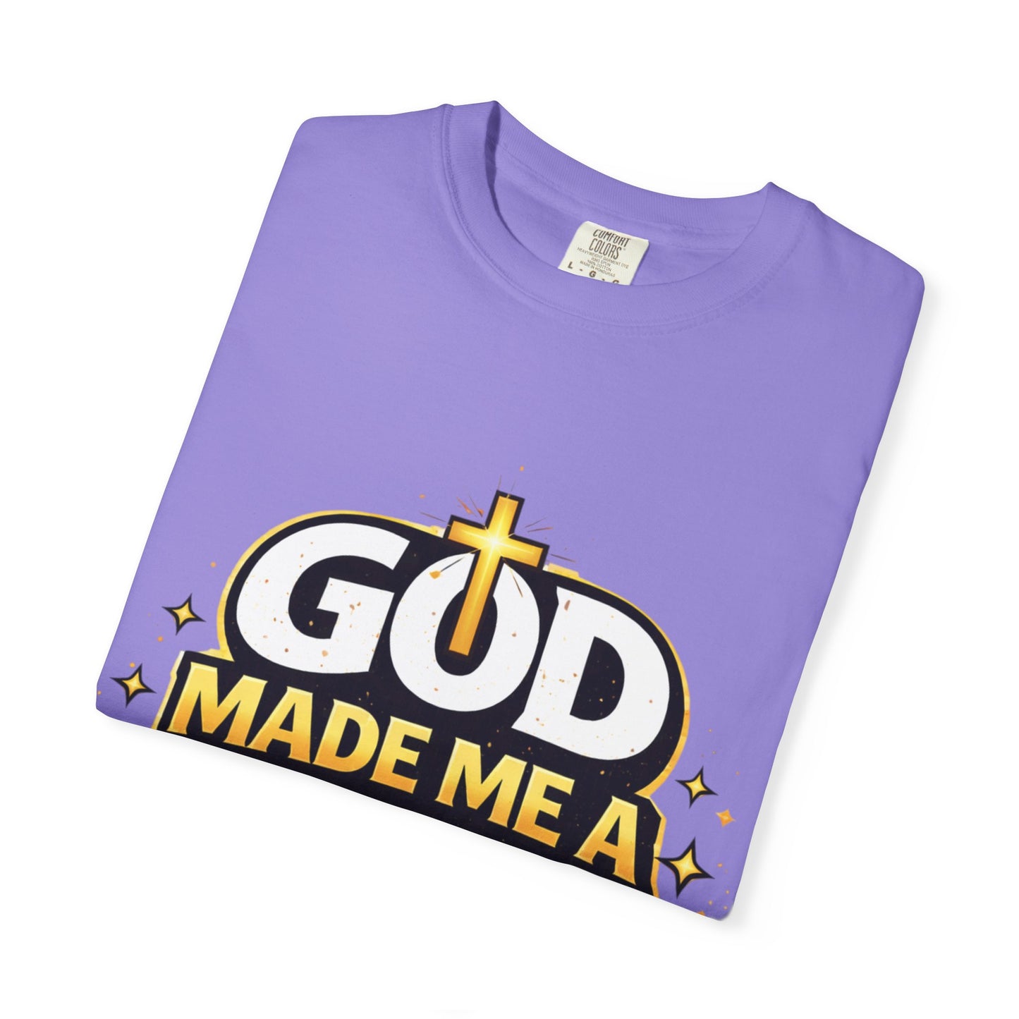 God Made Me A Mama Faith-Based Unisex Tee