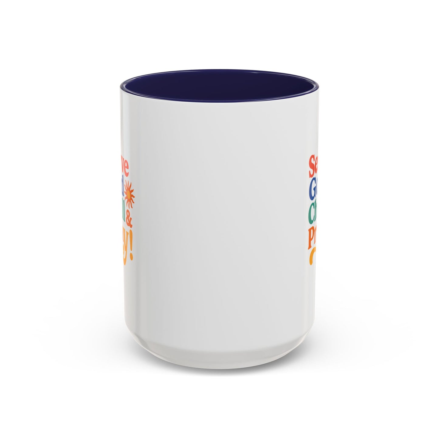 Colorful Inspirational Coffee Mug - Serve God Chill & Pray - Perfect for Gift, Relaxation, Daily Use, Coffee Lovers, Ceremonies
