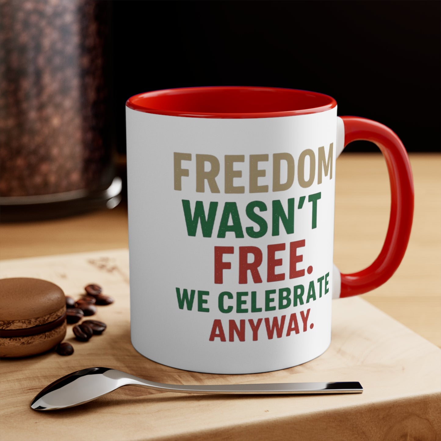 Freedom Wasn't Free Accent Mug — Patriotic 4th of July Coffee Cup