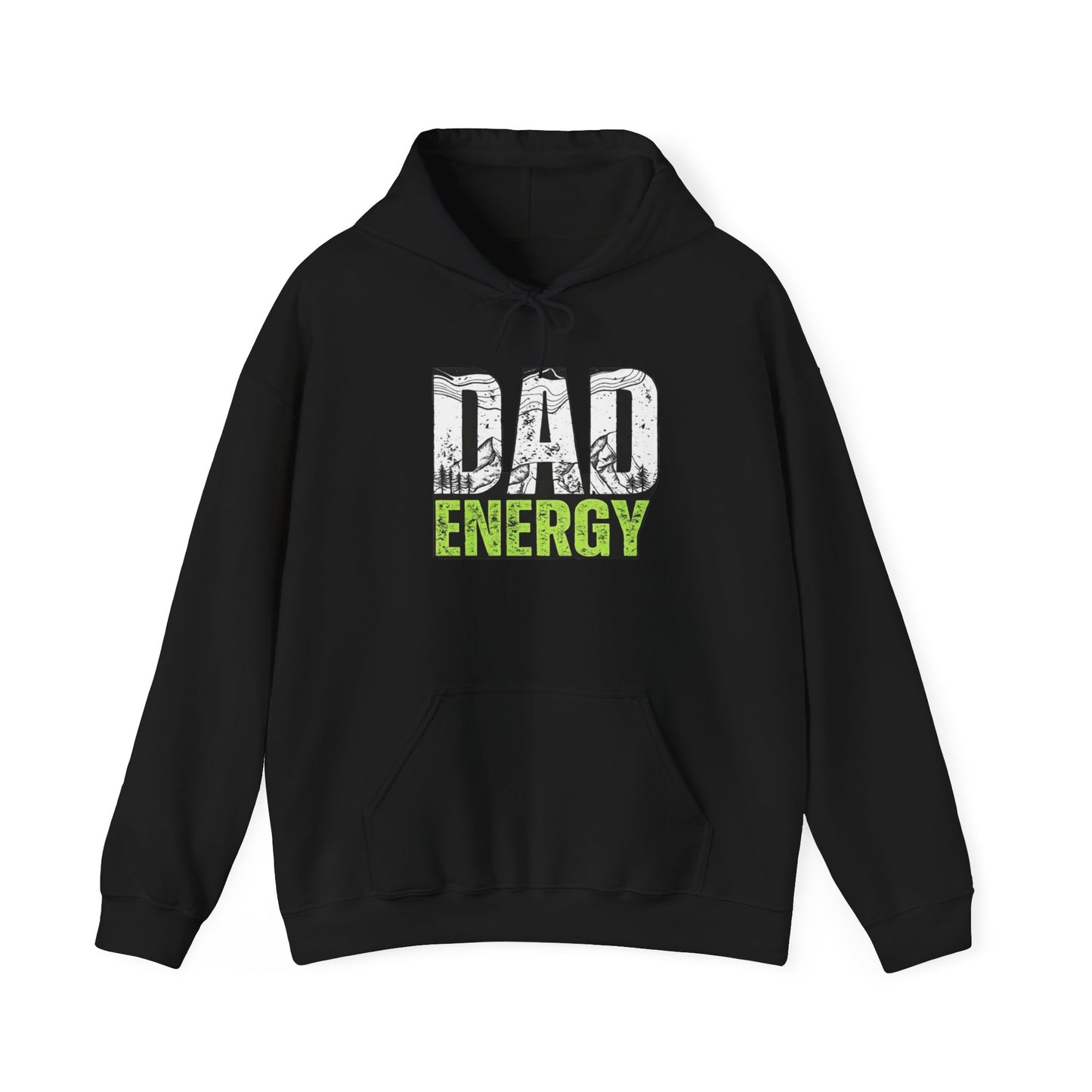 Dad Energy Hoodie — Graphic Father’s Day Pullover