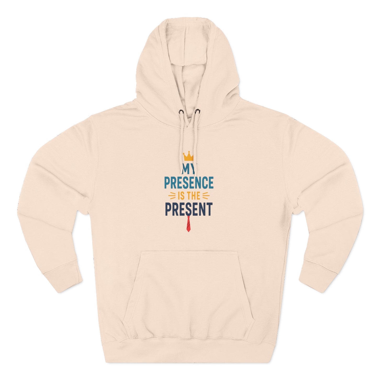 My Presence is the Present Hoodie, Cozy Fleece Sweatshirt, Birthday Gift, Relaxed Casual Wear, Holiday Apparel, Thoughtful Gift