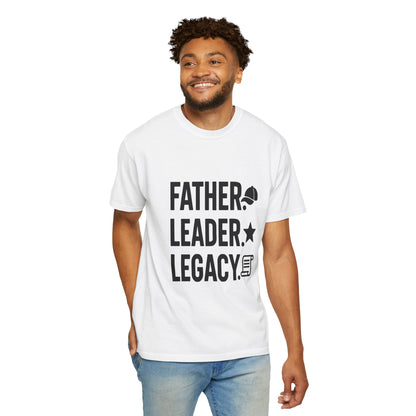 Father Leader Legacy - Unisex T-Shirt, Gift for Dad, Inspirational Tee, Father's Day Shirt, Casual Everyday Wear