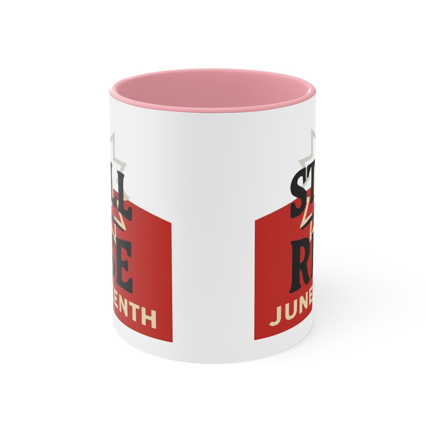 Juneteenth "Still I Rise" Accent Mug — Inspirational Celebration Coffee Cup