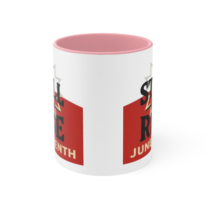 Juneteenth "Still I Rise" Accent Mug — Inspirational Celebration Coffee Cup